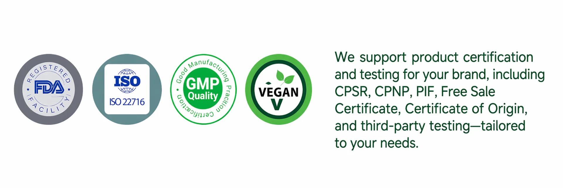 Four certification logos: FDA registered, ISO 22716, GMP quality, Vegan V, alongside text offering brand certification services.